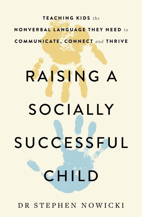 Nowicki's book addresses the decline in the social skills among children. — Handout